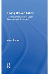 Fixing Broken Cities