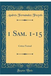 1 Sam. 1-15: Crï¿½tica Textual (Classic Reprint): Crï¿½tica Textual (Classic Reprint)