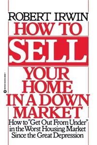 How to Sell Your Home in a Down Market
