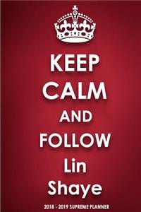 Keep Calm and Follow Lin Shaye