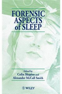 Forensic Aspects of Sleep