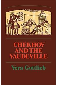 Chekhov and the Vaudeville