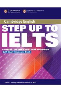 Step Up to Ielts Self-Study Student's Book: Self-Study Student's  Book