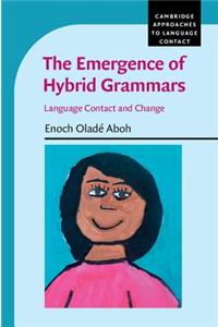 Emergence of Hybrid Grammars