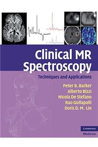 Clinical MR Spectroscopy