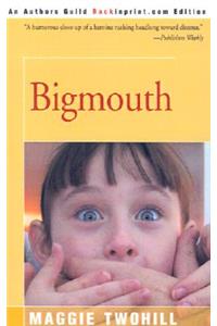 Bigmouth