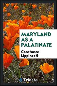 MARYLAND AS A PALATINATE