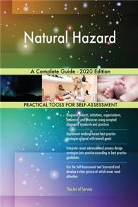 Natural Hazard A Complete Guide - 2020 Edition