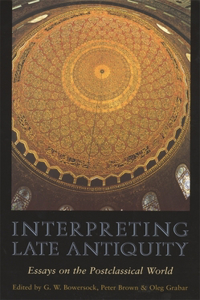 Interpreting Late Antiquity