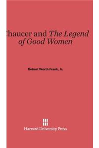 Chaucer and the Legend of Good Women