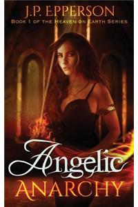 Angelic Anarchy