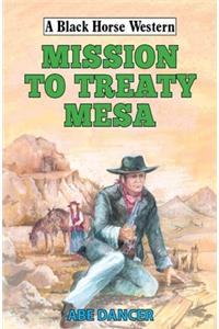 Mission to Treaty Mesa