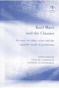 Karl Marx and the Classics