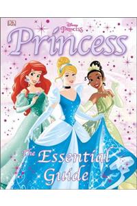 Princess: The Essential Guide