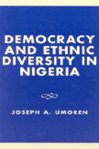 Democracy and Ethnic Diversity in Nigeria