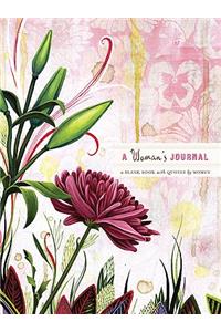 A Woman's Journal: A Blank Book with Quotes by Women