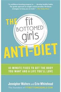 The Fit Bottomed Girls Anti-Diet
