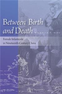 Between Birth and Death