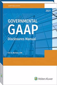 Governmental GAAP Disclosures Manual (2021)