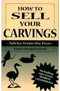 How to Sell Your Carvings