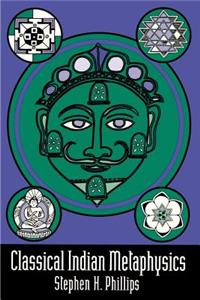Classical Indian Metaphysics