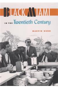 Black Miami in the Twentieth Century