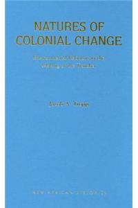 Natures of Colonial Change