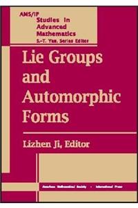 Lie Groups and Automorphic Forms