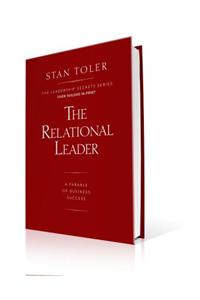 The Relational Leader: A Parable of Business Success