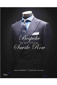 Bespoke: The Men's Style of Savile Row