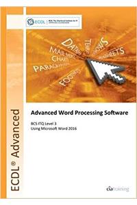 ECDL Advanced Word Processing Software Using Word 2016 (BCS ITQ Level 3)