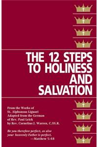 The Twelve Steps to Holiness and Salvation
