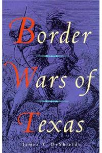 Border Wars of Texas