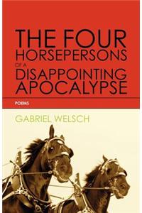 Four Horsepersons of a Disappointing Apocalypse