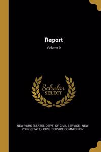 Report; Volume 9