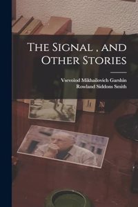 Signal, and Other Stories