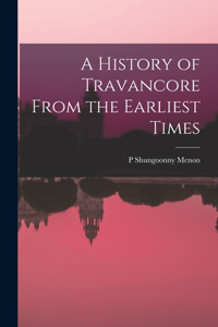 History of Travancore From the Earliest Times