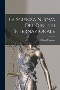 Scienza Nuova Del Diritto Internazionale