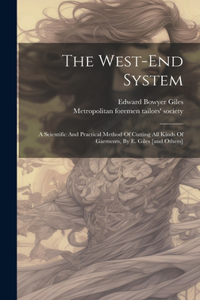 The West-end System