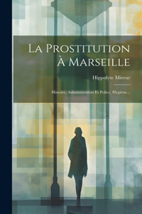 Prostitution À Marseille