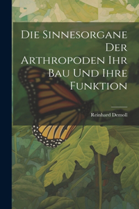 Sinnesorgane Der Arthropoden Ihr Bau Und Ihre Funktion