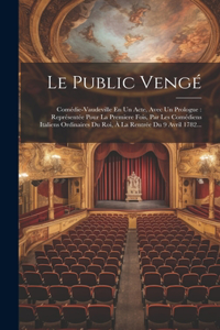 Le Public Vengé