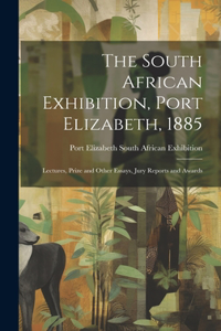 The South African Exhibition, Port Elizabeth, 1885