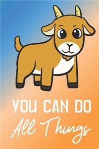 You Can Do All Things