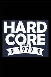 Hard Core since 1979