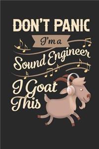Don't Panic I'm a Sound Engineer I Goat This
