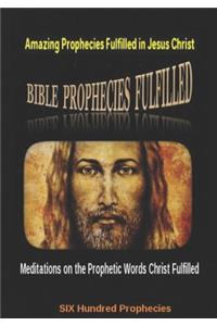 Amazing Prophecies Fulfilled in Jesus Christ