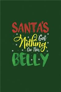 Santa's Got Nothing On This Belly