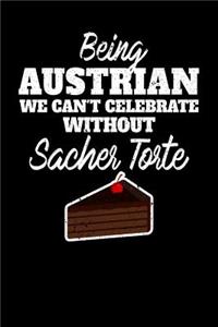 Being Austrian we can't celebrate without Sacher Torte