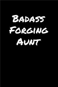 Badass Forging Aunt